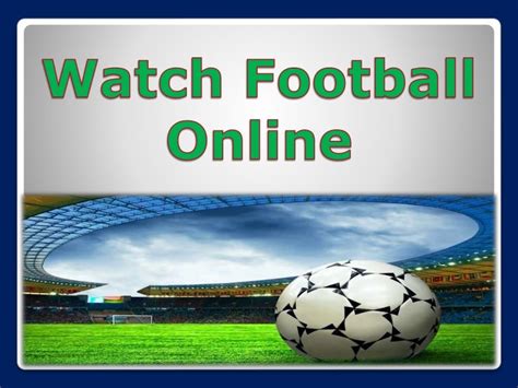 Watch football online