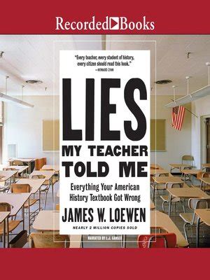 Lies My Teacher Told Me by James Loewen · OverDrive: ebooks, audiobooks, and videos for ...