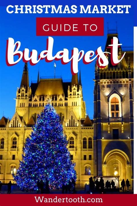 Budapest Christmas Market Guide (Plus Best Hotels Near Budapest ...