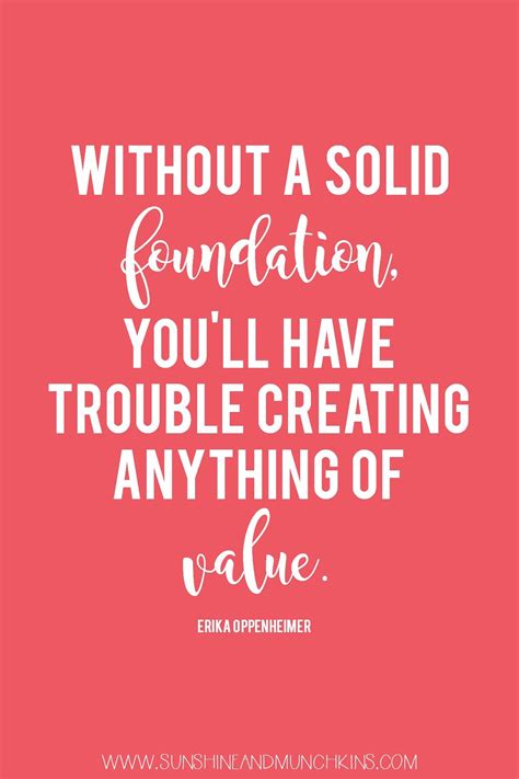 59 Quotes About Building A Solid Foundation | Zone Marts