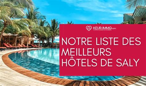 HÔTEL À SALY AU SÉNÉGAL : Découvrez la liste - KEUR-IMMO