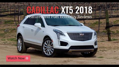 2018 Cadillac XT5 Features and Fuel Economy Review - YouTube