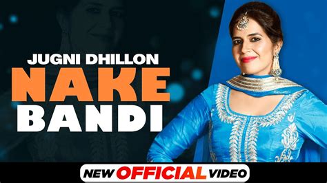 New Punjabi Gana: Latest 2021 Punjabi Song 'Nakebandi' Sung By Jugni ...