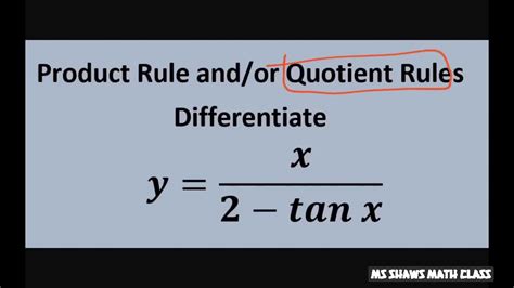 Differentiate y = x/(2- tan x). Quotient Rule - YouTube