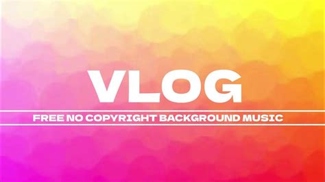 vlog background music while talking nocopyright | vlog background music ...