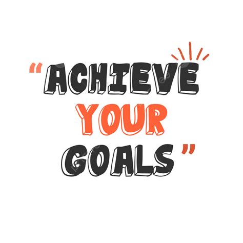 Achieve Your Goals Motivation Vector, Motivation, Motivational Speech, Inspiration PNG and ...