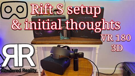 Oculus Rift S Setup and First Impressions in 180 3D VR Video VUZE XR - YouTube