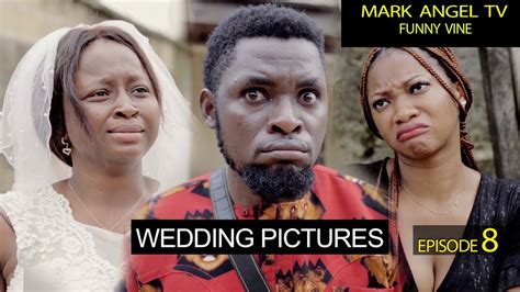 Wedding Picture | Mark Angel TV | (Episode 8) Caretaker Series - YouTube