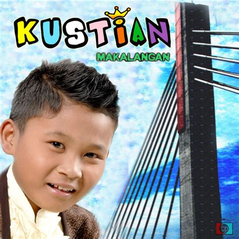 Makalangan – Album von Kustian | Spotify