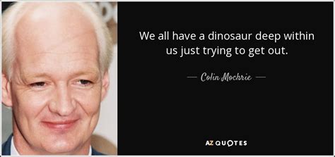 TOP 25 DINOSAURS QUOTES (of 255) | A-Z Quotes