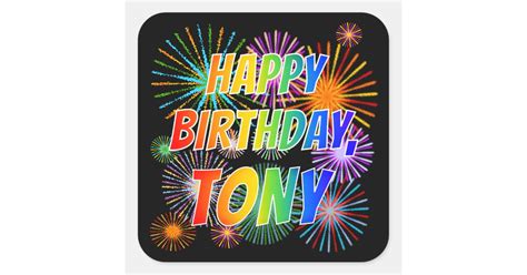 First Name "TONY", Fun "HAPPY BIRTHDAY" Square Sticker | Zazzle