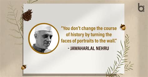 Jawaharlal Nehru Quotes: A Tribute to His Vision and Legacy