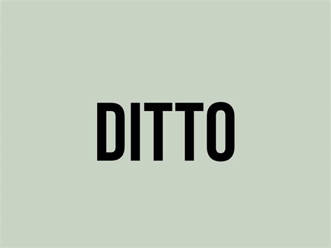 What Does Ditto Mean? - Meaning, Uses and More - FluentSlang