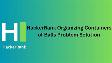 HackerRank Organizing Containers of Balls - TheCScience