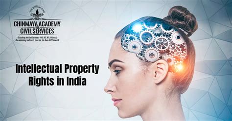 INTELLECTUAL PROPERTY RIGHTS IN INDIA - Chinmaya IAS Academy - Current ...