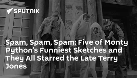 Spam, Spam, Spam: Five of Monty Python’s Funniest Sketches and They All Starred the Late Terry ...