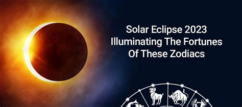 Last Solar Eclipse Of 2023: 3 Lucky Zodiacs Are In For A Treat!