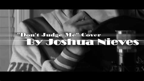 Chris Brown- "Don't Judge Me" Cover By Joshua Nieves - YouTube