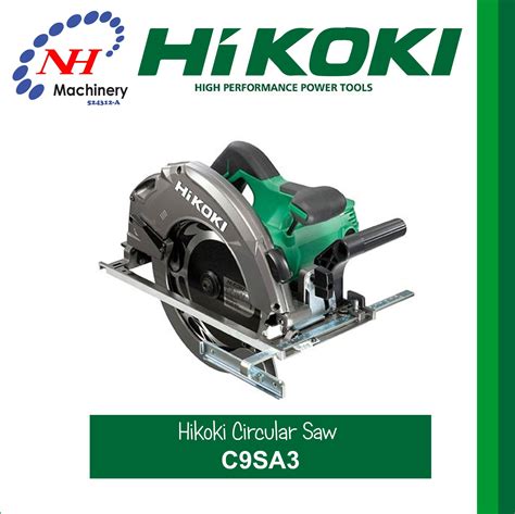 HiKOKI C9SA3 – 235MM CIRCULAR SAW – Ngee Hin Machinery