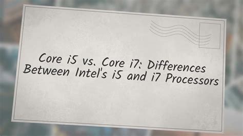 Core i5 vs. Core i7: Differences Between Intel's i5 and i7 Processors