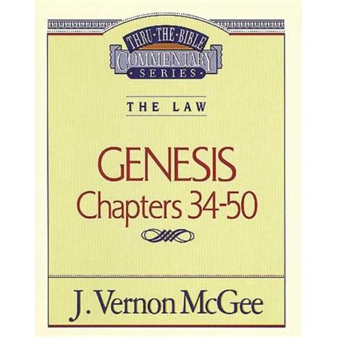 Thru the Bible Commentary: Genesis (Chapters 34-50) | Mardel ...