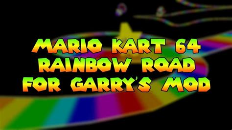 Mario Kart 64 - Rainbow Road for GMod - YouTube