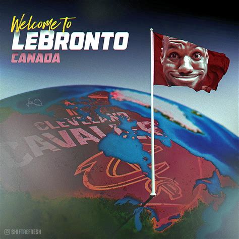 Lebronto Canada | LeBronto | Know Your Meme