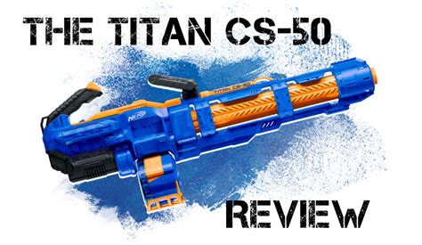 NERF N STRIKE ELITE TITAN CS 50 | ubicaciondepersonas.cdmx.gob.mx