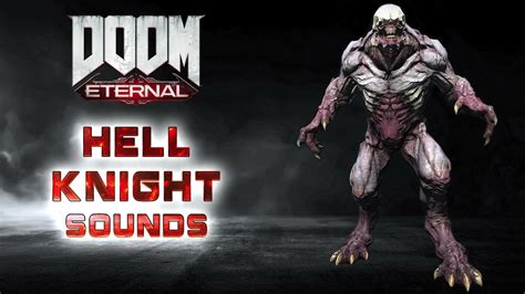 DOOM Eternal: Hell Knight Sounds + SFX - YouTube