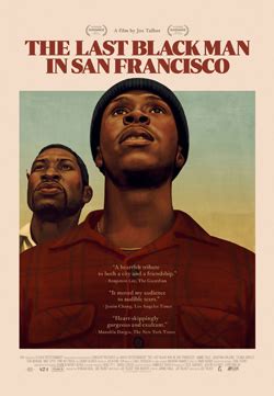 The Last Black Man in San Francisco – 7:15pm