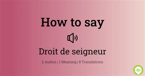 How to pronounce droit de seigneur | HowToPronounce.com