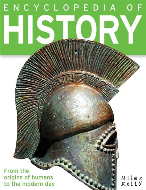 Encyclopedia of History: From the origins of humans to the modern day ...