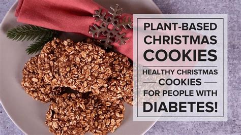 Plant-Based Christmas Cookies | Healthy Christmas Cookies for People with Diabetes!