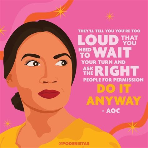 AOC Quote in 2022 | Do it anyway, Turn ons, Daily quotes