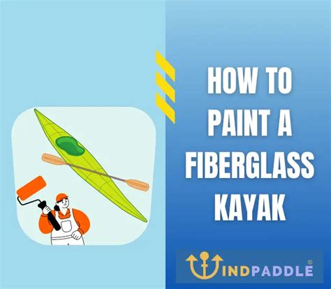 How to Paint a Fiberglass Kayak