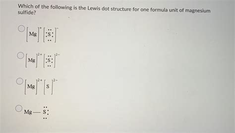 Solved Which of the following is the Lewis dot structure for | Chegg.com