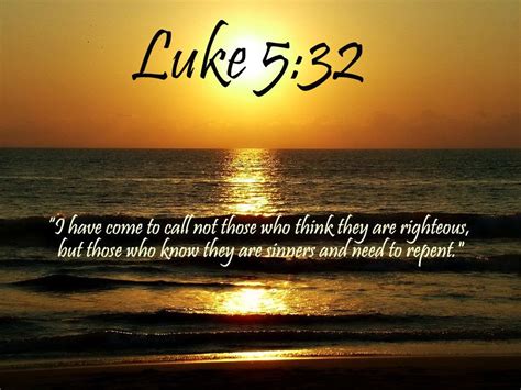 Luke 5:32 Bible Verses Quotes, Jesus Quotes, Bible Scriptures, Bbc ...