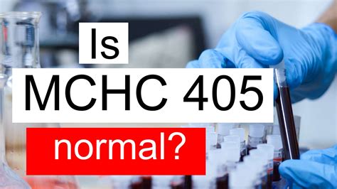 Is Serum MCHC 405 high, normal or dangerous? What does Serum MCHC level 405 mean?