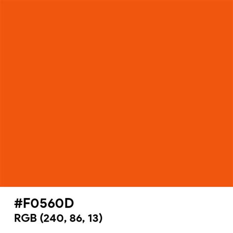 Cayenne Orange color hex code is #F0560D