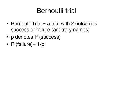 PPT - Bernoulli trial PowerPoint Presentation, free download - ID:3342263