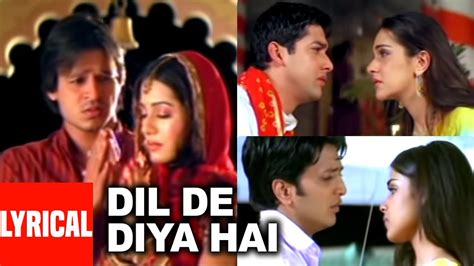 Dil De Diya Hai Lyrical Video | Masti | Anand Raj Anand | Vivek Oberoi,Amrita,Ritesh Deshmukh ...