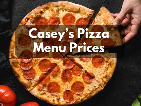 Casey’s Pizza Menu Prices (Updated: July 2023) - Modern Art Catering