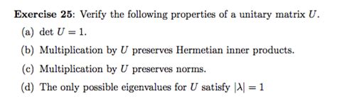 Solved Verify the following properties of a unitary matrix | Chegg.com