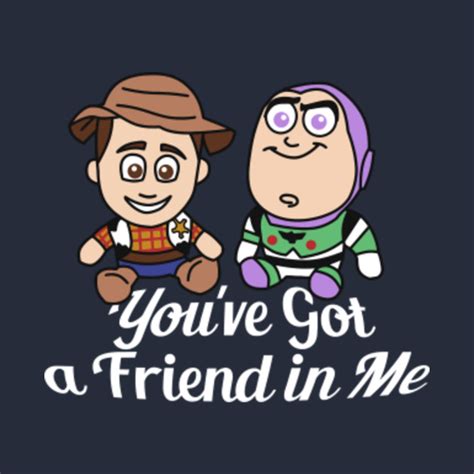 You've got a friend in me - Toy Story - Tapestry | TeePublic