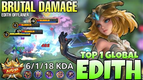 EDITH BRUTAL DAMAGE! EDITH BEST BUILD 2022 | TOP 1 GLOBAL EDITH GAMEPLAY | MOBILE LEGENDS - YouTube