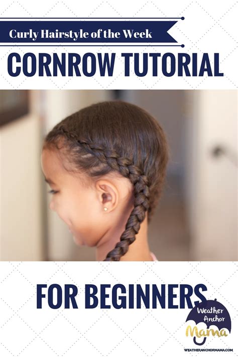 Cornrow Braid Video Tutorial for Beginners | Weather Anchor Mama