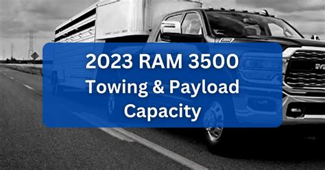 2023 RAM 3500 Towing Capacity & Payload (with Charts)