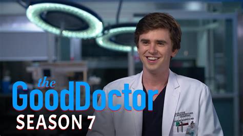 The Good Doctor Season 7 Trailer, Release Date, Filming Start and New ...