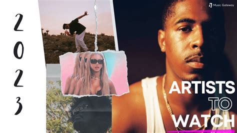 Artists to Watch 2023 | Our Top Picks | Music Gateway