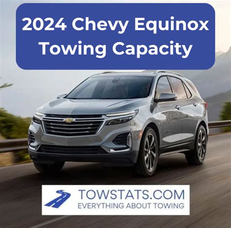 2024 Chevy Equinox Towing Capacity - TowStats.com